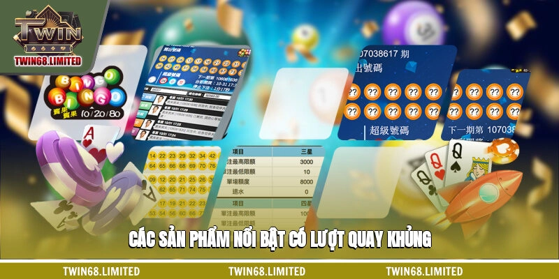 Các sản phẩm nổi bật có lượt quay khủng