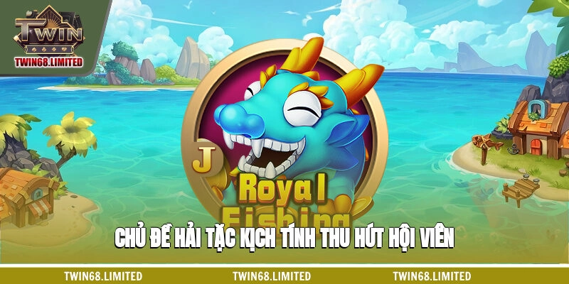 Chủ đề hải tặc kịch tính thu hút hội viên