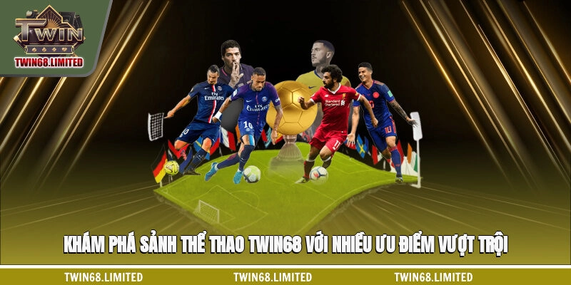 Khám phá sảnh thể thao TWIN68 với nhiều ưu điểm vượt trội