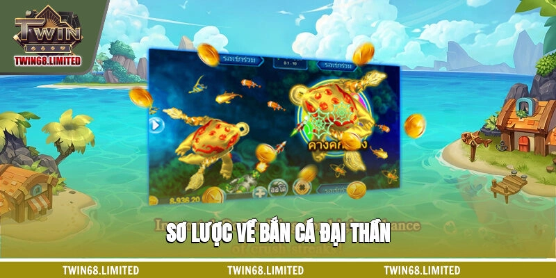 Sơ lược về bắn cá Đại Thần